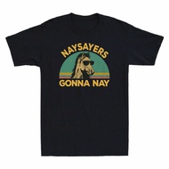 Horse Funny Lovers Naysayers Horse Nay T-Shirt Gonna Shirt Cotton Vintage
