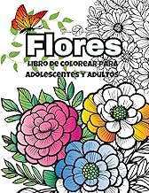Libro de colorear flores para adultos: 29 dibujos para pintar adultos, niños y personas mayores: Flo