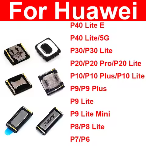 Earpiece Speaker For Huawei P6 P7 P8 P9 P10 P20 P30 P40 Lite E Mini Pro Plus 5G 2017 2016 2015 Earph