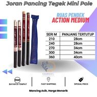 Joran Tegek Mini Pole Panjang 210/240/270/300/360CM