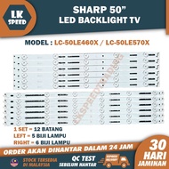 LC-50LE460X / LC-50LE570X / LC-50LE450M / Sharp 50"LED TV BACKLIGHT (LAMPU TV) SHARP 50 INCH LED TV 