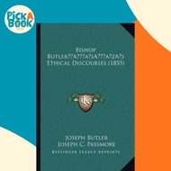 Bishop Butler's Ethical Discourses (1855) by Joseph Butler (US edition, paperback)