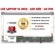 Màn hình laptop Acer aspire 4733 4733Z 3735 4735Z 4735ZG (1366x768) 14 inch dày 40 pin