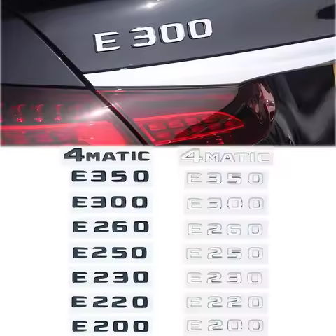 Car Trunk Letters Logo Emblem Badge Decals Sticker For Mercedes Benz E Class E200 E220 E230 E250 E26