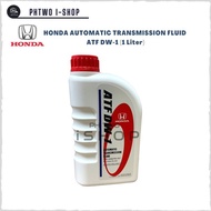 HONDA AUTOMATIC TRANSMISSION FLUID ATF DW-1 (1 Liter) - CIVIC SR4 SO4 S5A SNA ACCORD SM4 SV4 S84 SDA