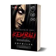 BANGKITKAN AKU KEMBALI - SOPHILEA (NOVEL)