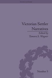 Victorian Settler Narratives Tamara S Wagner