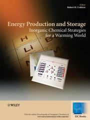 Energy Production and Storage Robert H. Crabtree