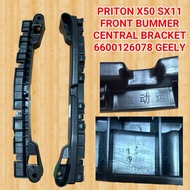 PRITON X50 SX11 FRONT BUMMER CENTRAL BRACKET  6600126078 GEELY ORIGINAL READY STOCK
