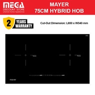 MAYER MMIHB752CS 75CM 2-ZONE HYBRID HOB WITH SLIDER