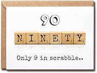 Scrabble 90Th Decade Birthday Card - 90 Its Only 9 In Scrabble - Birthday Greeting Card - Funny Gree