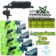 Venusaqua 600T/601T/602T/603T Top Filter Set Aquarium 2kaki/2.5kaki/3kaki/4kaki