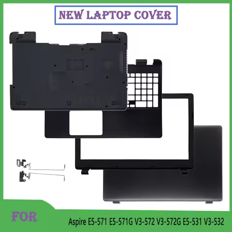 NEW Shell For Aspire E5-571 E5-571G V3-572 V3-572G E5-531 V3-532 Series LCD Back Cover/Front Bezel/P