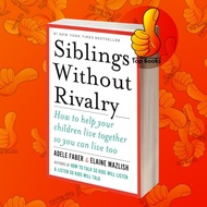 Siblings Without Rivalry Faber, Adele, Mazlish, Elaine