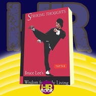 Striking Thoughts: Bruce Lee Bunchs WISDOM for Daily Living Bruce Lee, John Little
