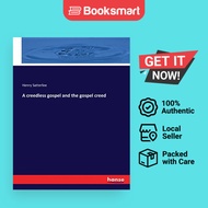 A creedless gospel and the gospel creed | Satterlee, Henry | Paperback | English Edition  | 97833372