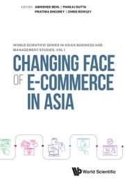 Changing Face of E-commerce in Asia Abhishek Behl