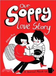 Our Soppy Love Story ─ A Journal About Us
