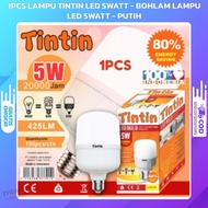1PCS Lampu TINTIN LED 5Watt - Bohlam Lampu LED 5Watt - Putih