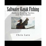 [sgstock] Saltwater Kayak Fishing: Inshore Fishing Tactics and Techniques - [Paperback]