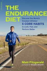 The Endurance Diet Matt Fitzgerald