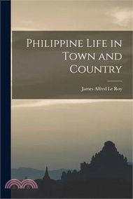 Philippine Life in Town and Country