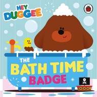 [100% Original Books] - Hey Duggee: The Bath Time Badge by Hey Duggee (UK edition, hardcover)