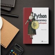 Python Concurrency with asyncio - Matthew Fowler
