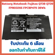 รอ10วัน Battery Notebook Fujitsu Q616 Q665 Q738 Q739 FPB0326S FPCBP479 11.1v 38Wh 3420 mAh ประกัน6เ