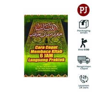 QUICK WAY TO READ THE BOOK OF 6 HOURS DIRECT PRACTICE -AHMAD FAKHRUDDIN