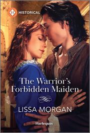 The Warrior's Forbidden Maiden Lissa Morgan
