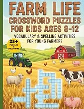 Farm Life Crossword Puzzles for Kids Ages 8-12: Vocabulary & Spelling Activities for Young Farmers