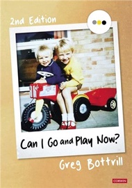 Can I Go and Play Now?：Rethinking the Early Years