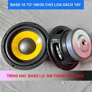Bass loa 16 từ 100 coil 35 dành cho loa xách tay tiếng hay nịnh lời bass đánh rất lực