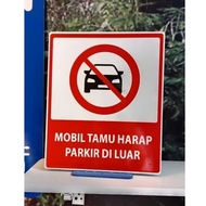 Guest car sign please parking outside size 25x30cm ACP material 3mm