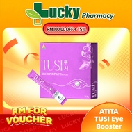 [Lucky Pharmacy] ATITA TUSI Eye Booster Supplement 15s [FloraGLO Lutein / Lutemax 2020] Sakit Mata K
