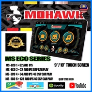Mohawk MS ECO Series Android Car Player AHD IPS Screen