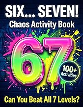 Are You a 6 or a 7? The SIX… SEVEN! Chaos Activity Book for Kids: 100+ Large Print Pages of Fun Puzz