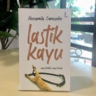 [SB] NOVEL | Lastik Kayu (Norsamila Samsudin)