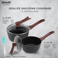 IDEALIFE - Saucepan Cookware Panci Saus 1.6 Liter &