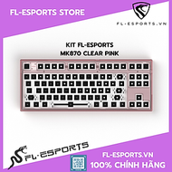 Bộ kit phím cơ FL-Esports MK870 Hotswap RGB switch xuôi, sẵn foam - Hàng chính hãng