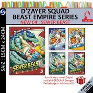 D'ZAYER SQUAD BEAST EMPIRE SERIES VOL 01-04 : SEWER BEAST 《PART 2》| SEWER BEAST 《PART 1》| SNOW ROAR 