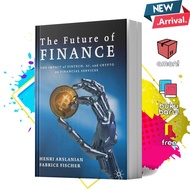 The Future of Finance by Henri Arslanian Fabrice Fischer