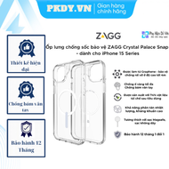 Ốp ZAGG Crystal Palace Snap cho lP 15 Pro Max/ 15 Pro/ 15 Plus/ 15 [Sản phẩm chính hãng - Bảo hành 1