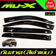 กันสาดประตู คิ้วกันสาด คิ้วประตู คิ้ว ดำทึบ อีซูซุ มูเอ็ก Isuzu Mu-x Mux 2014 2015 2016 2017 2018 20