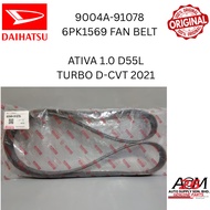 【ACM】DAIHATSU ORIGINAL ATIVA 1.0 TURBO D-CVT D55L 2021 FAN BELT 6PK1569 9004A-91078