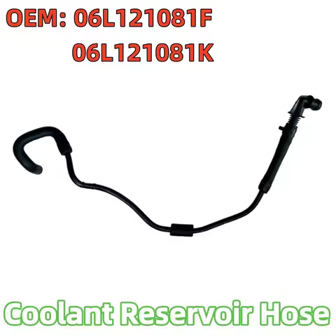 06L121081F 06L121081K Engine Coolant Reservoir Hose For Audi A4 A5 A6 Q5 2017-2021 06L121081B 06L121