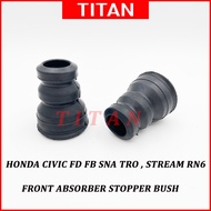 Front Absorber Stopper Damper Bush Honda Civic FD1 FD2 SNA [1.8 2.0] FB TRO [1.8 2.0] Stream Rn6 Sma
