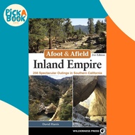 [100% Original Books] - Afoot & Afield: Inland Empire - 256 Spectacular Outi by David Harris (US edi