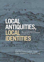 Local antiquities, local identities Francesco Benelli